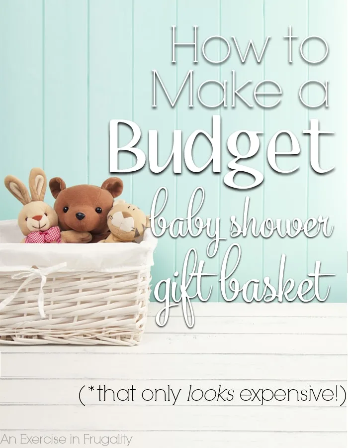 Baby Shower Basket Gift Idea An Exercise In Frugality - Diy Baby Shower Gifts For Girl