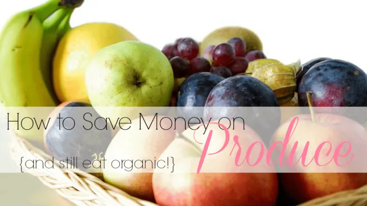 How to Save on Organic Produce
