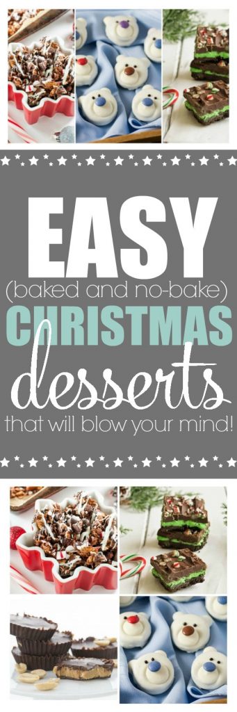 Easy Christmas Desserts That Will Blow Your Mind! These simple holiday treats are sure to make kids and adults alike jump for joy. Some are baked, some are no-bake but all of them are delicious, easy Christmas goodies so good you'll want to make them a family tradition! #Christmas #holiday #dessert #party #gathering #potluck #treat #sweettooth #candy