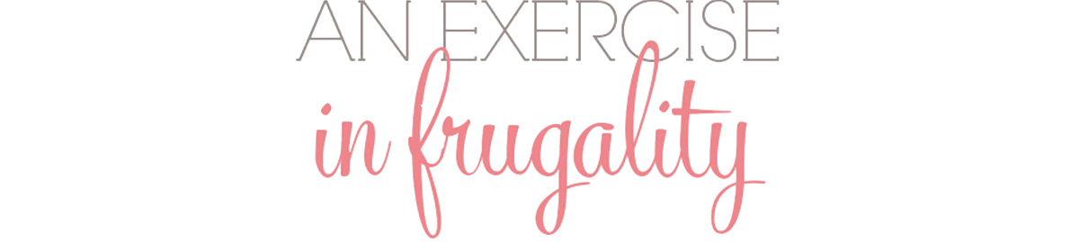 An Exercise in Frugality